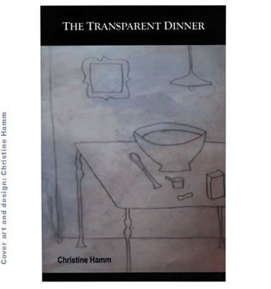 The Transparent Dinner by Christine Hamm