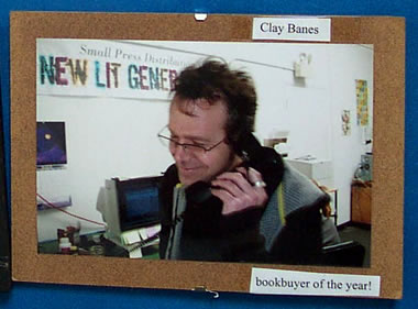 Clay Banes, bookbuyer of the year!