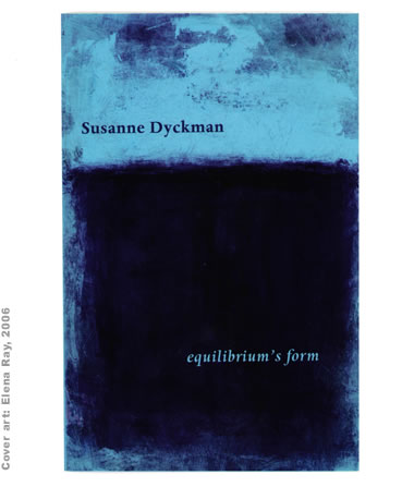 Equilibrium's Form by Susanne Dyckman