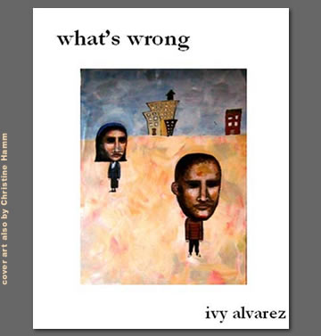 what's wrong   by Ivy Alvarez