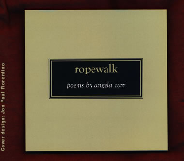 Ropewalk by Angela Carr