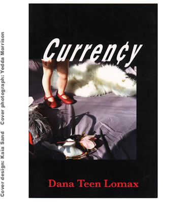Currency by Dana Teen Lomax