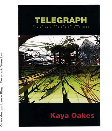 Telegraph by Kaya Oakes